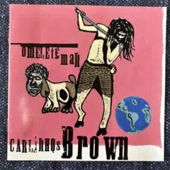 カルリーニョス・ブラウン/オムレツ・マン — image 1