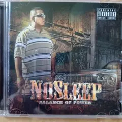 NOSLEEP Balance Of Power チカーノ　g-rap — image 1