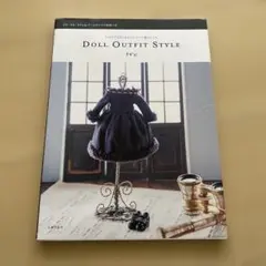 DOLL OUTFIT STYLE : うっとりするほどかわいいドール服のレシピ — image 1