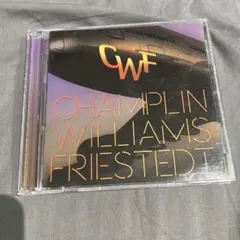 CWF CHAMPLIN WILLIAMS FRIESTEDT 【AOR】輸入盤 — image 1